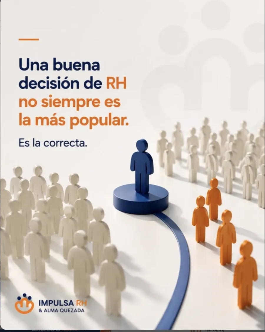 Una buena decisión de RH no siempre es la más popular.